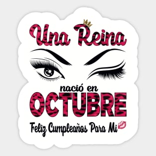 Una Reina Nació en Octubre. Feliz cumpleaños para mi. Sticker